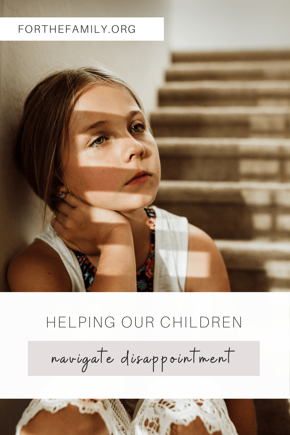 Helping Our Children Navigate Disappointment for the family