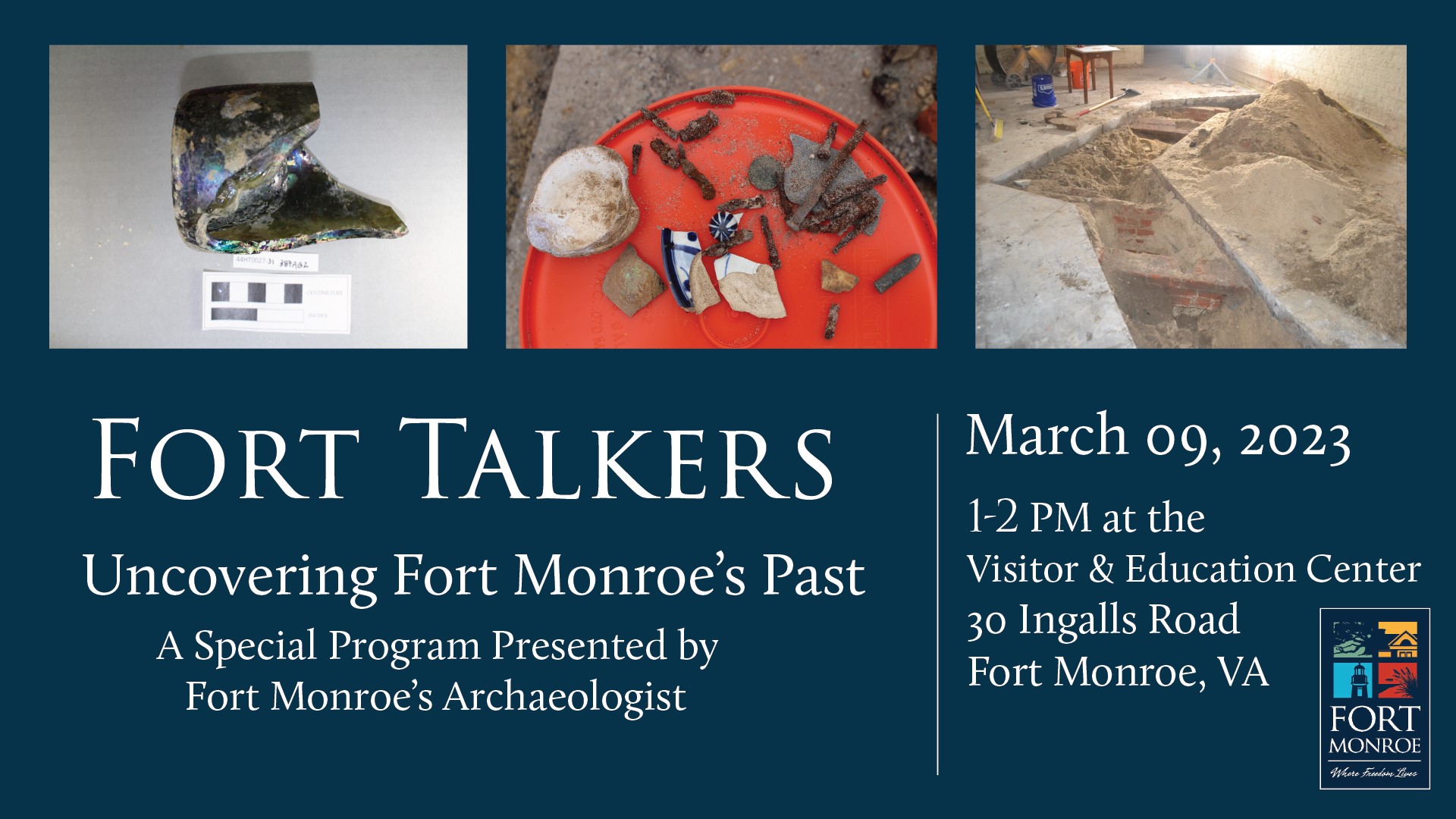 Special Event Fort TalkersUncovering Fort Monroe’s Past Fort Monroe