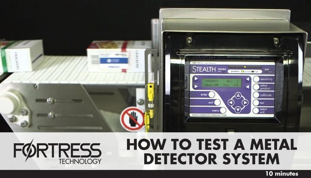 How To Test a Metal Detector System Fortress Technology Inc.