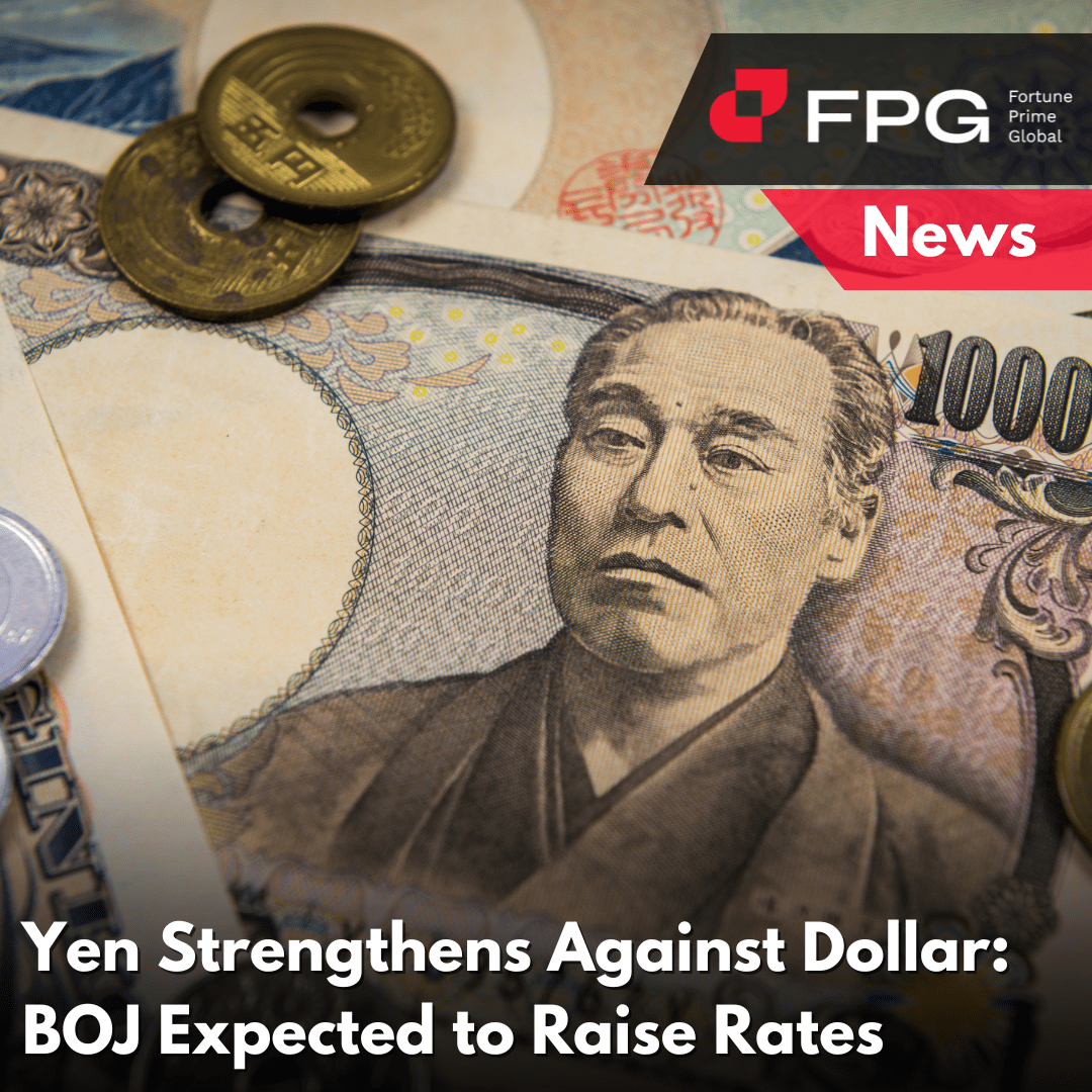 Yen Strengthens Against Dollar BOJ Expected to Raise Rates
