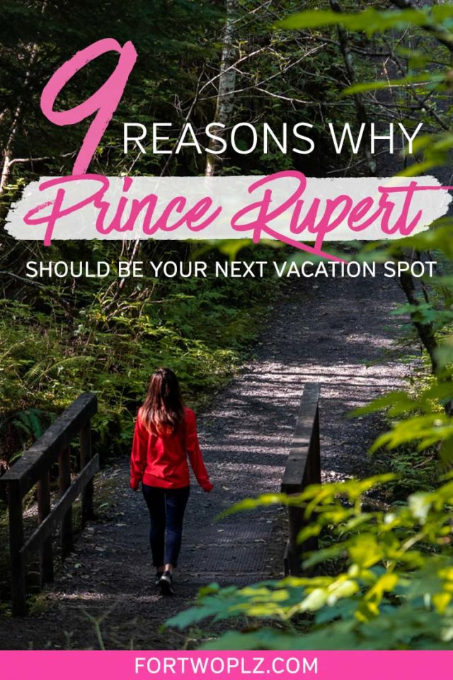 Epic Weekend Trip From Vancouver 9 Ways To See Prince Rupert, BC