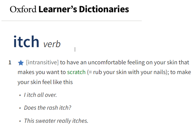 Does it itch? vs. Is it itching? WordReference Forums