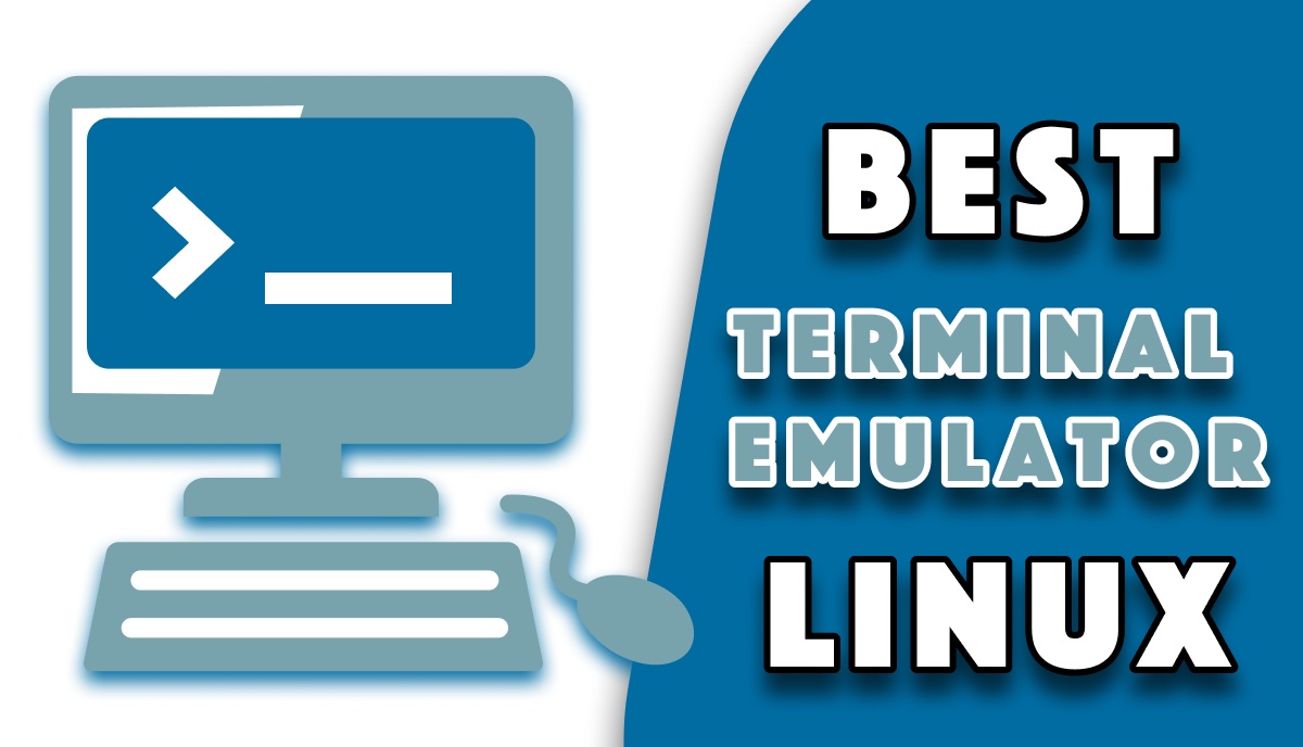 10 Best Terminal Emulators For Linux 2022 Check List Now!