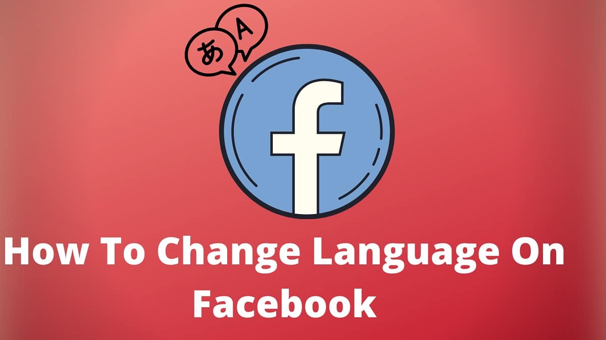 How To Change Facebook Language From Arabic To English