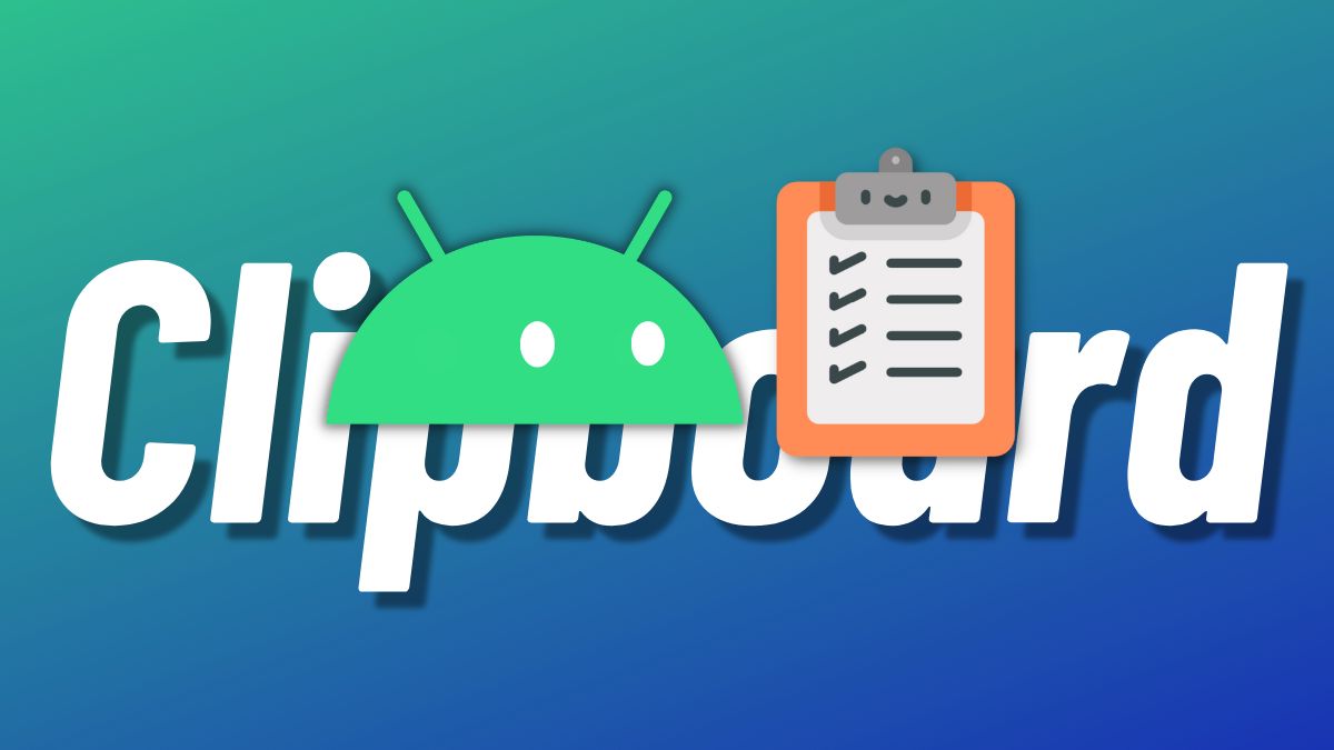 How To Use Clipboard On Android? Fossbytes