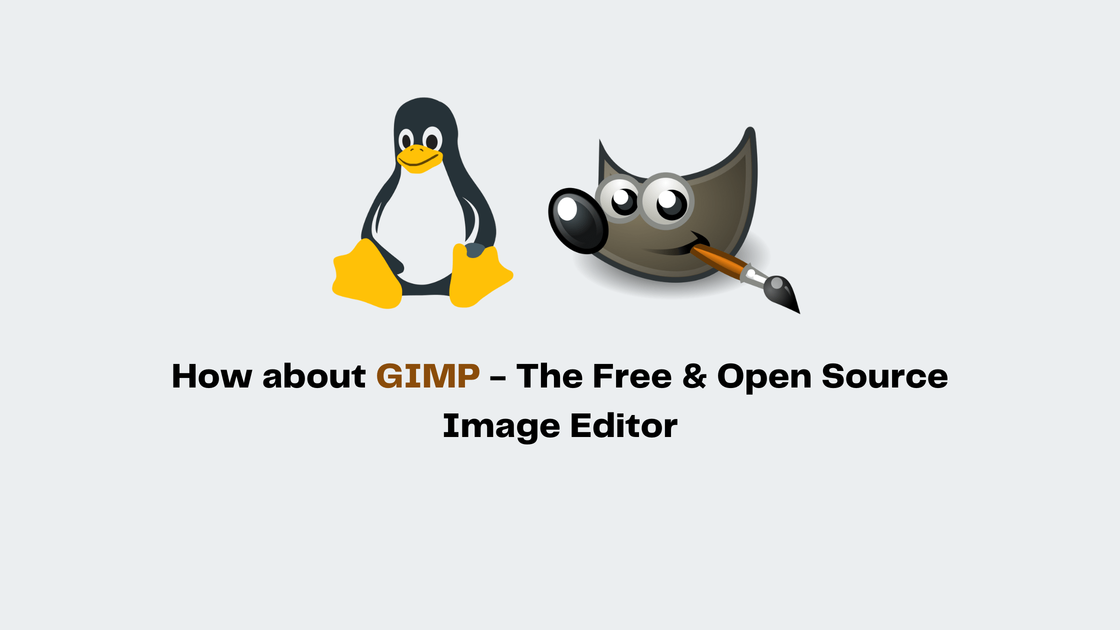 GIMP The Free & Open Source Image Editor FOSS HUT All Open Source