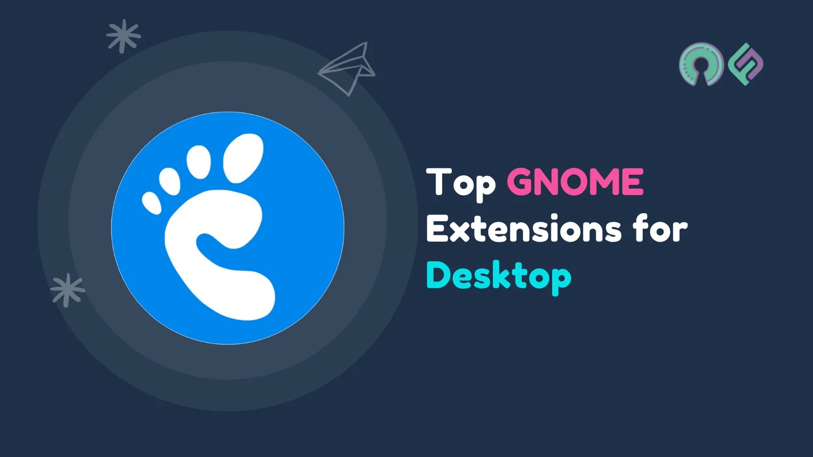 Top GNOME 40 Extensions for Desktop Foss Noobs