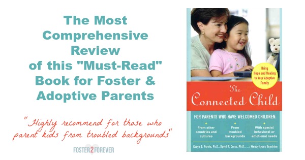 The Connected Child: Bring Hope and Healing to Your Adoptive.