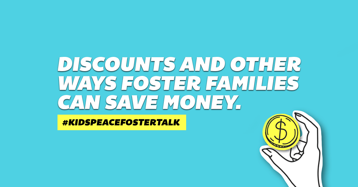 Discounts and other ways foster families can SAVE money Foster Talk