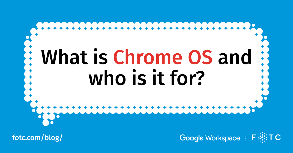 Chrome Os everything you need to know FOTC