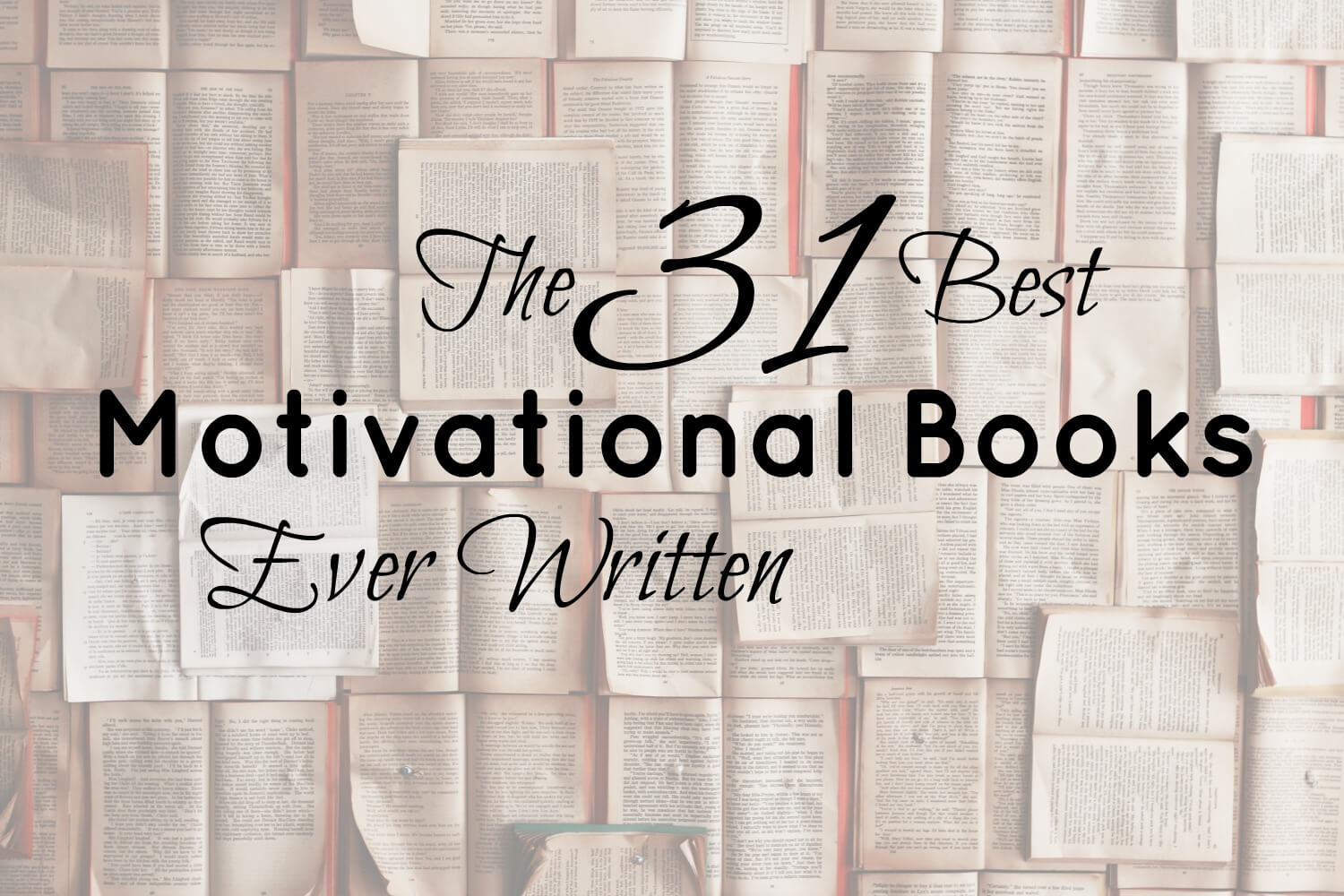 The 31 Best Motivational S Of All