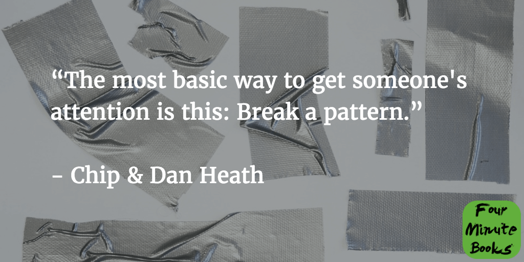 Book Summary: Made To Stick By Chip & Dan Heath - Four Minute Books