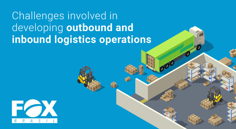 Outbound and inbound logistics operations and their main challenges