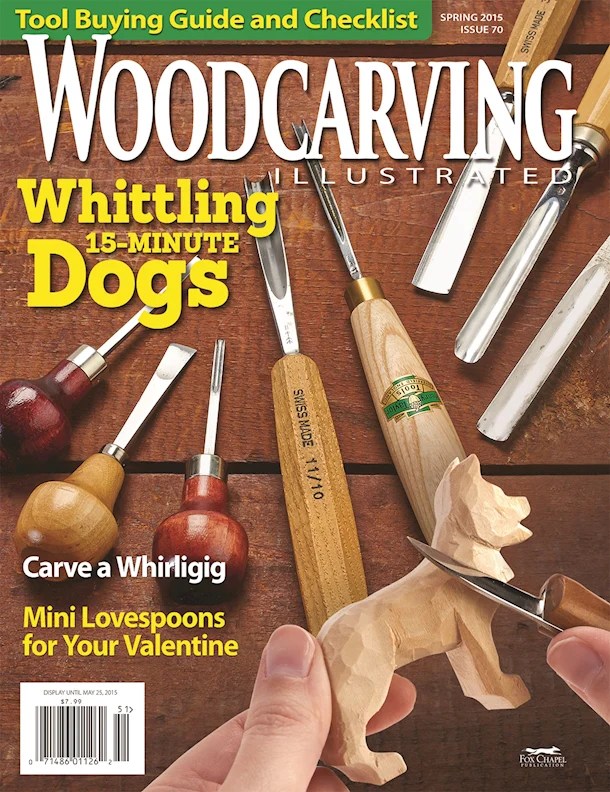 Woodcarving Illustrated Issue 70 Spring 2015 Fox Chapel Publishing Co.