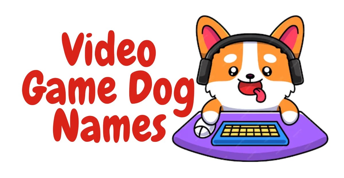 530+ Video Game Dog Names Cool Stylish Unique & Creative