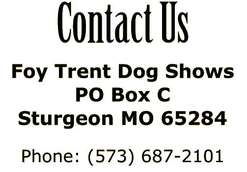 Foy Trent Dog Show Superintendent Licensed AKC Dog Show