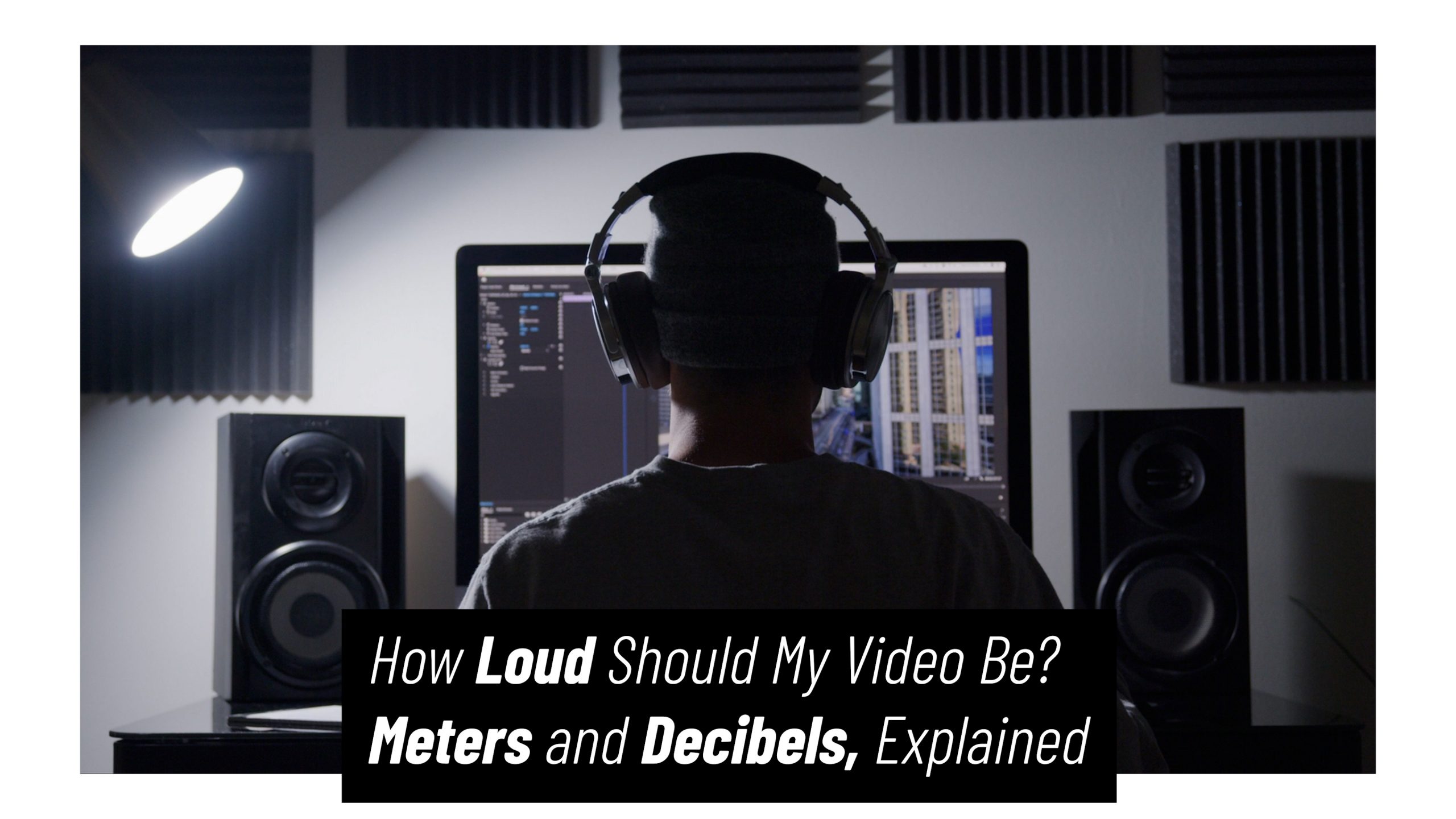 How Loud Should My YouTube Video Be? Meters and Decibels, Explained