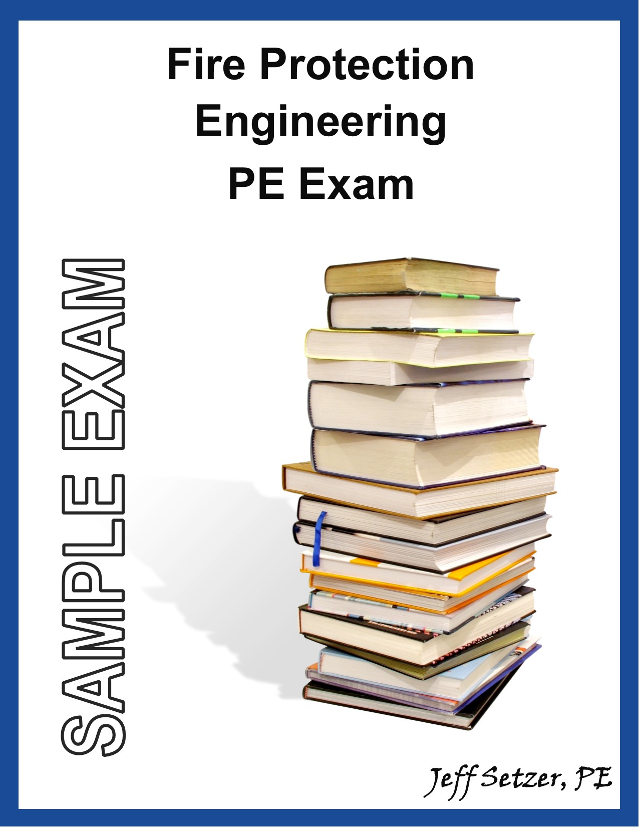 Fire Protection Sample Exam PE Exam Sample Questions