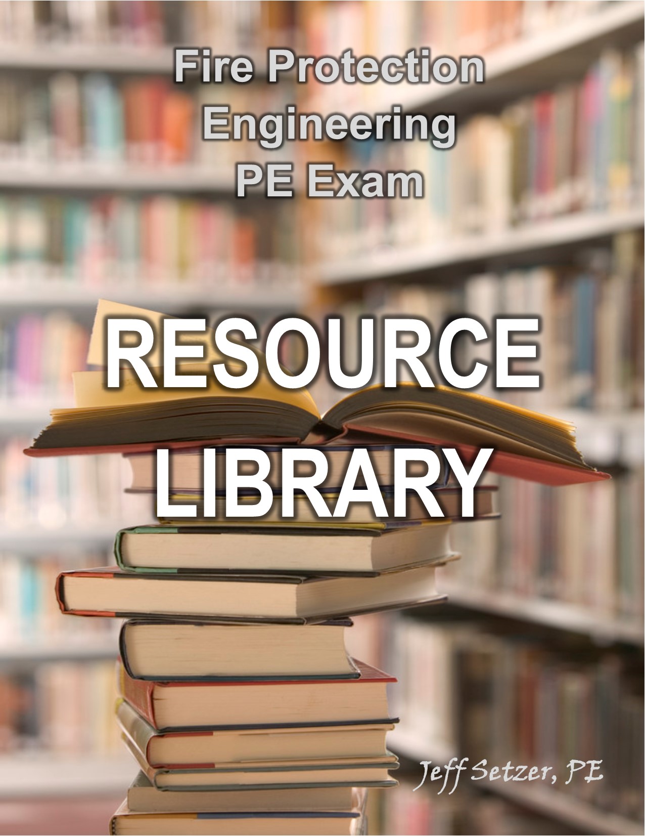 Fire Protection Engineering PE Exam Resources Get Prepared Now