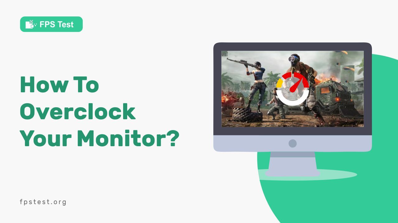 How To Overclock Your Monitor? (Best Easy Ways)