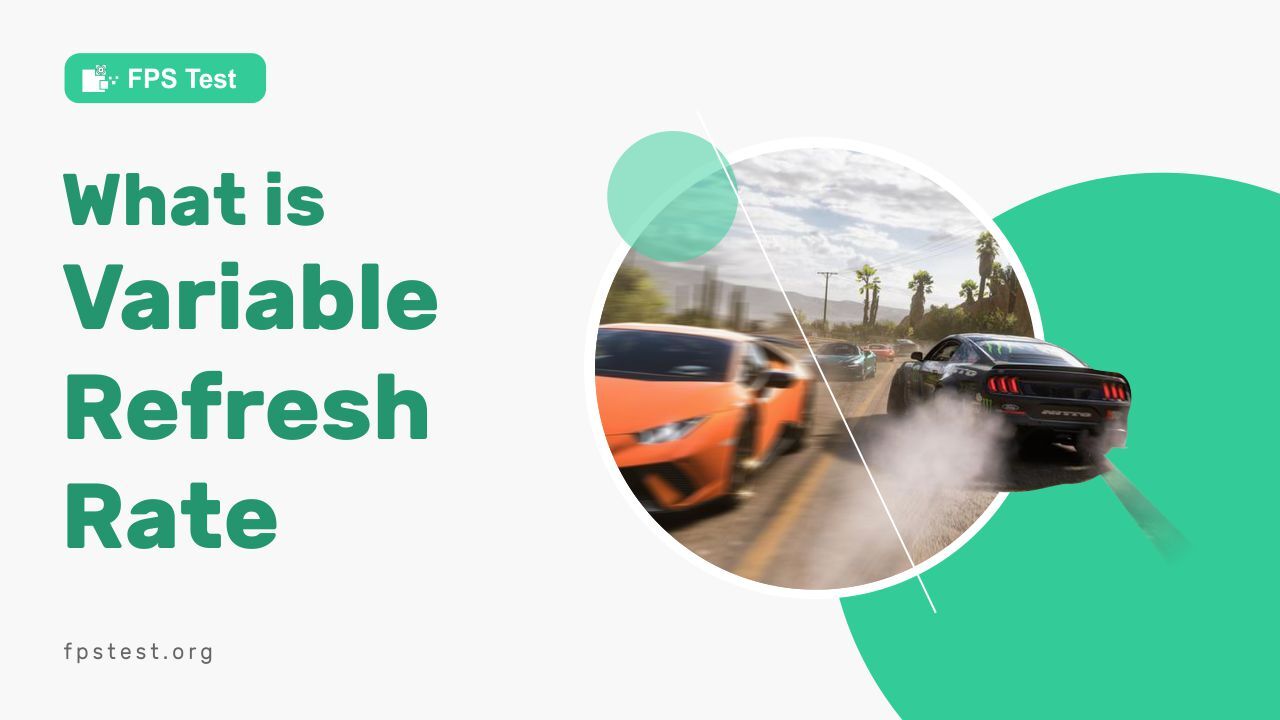 What Is Variable Refresh Rate? Guide 2024)