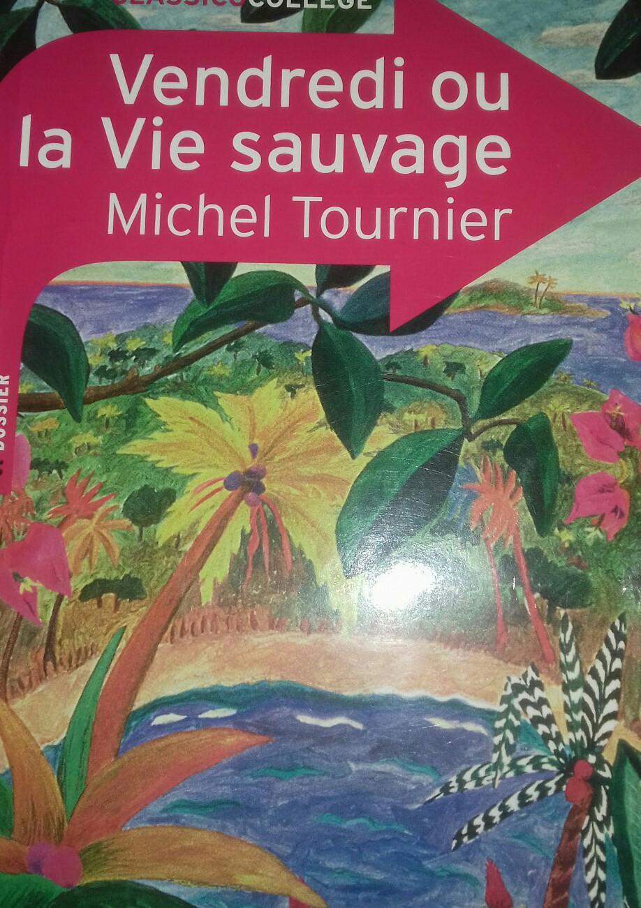 vendredi ou la vie sauvage michel tournier
