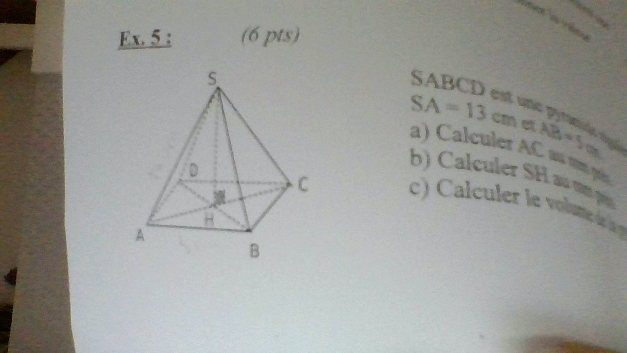 Voici un exercice de maths que je n'arrive pas à résoudre SABCD est