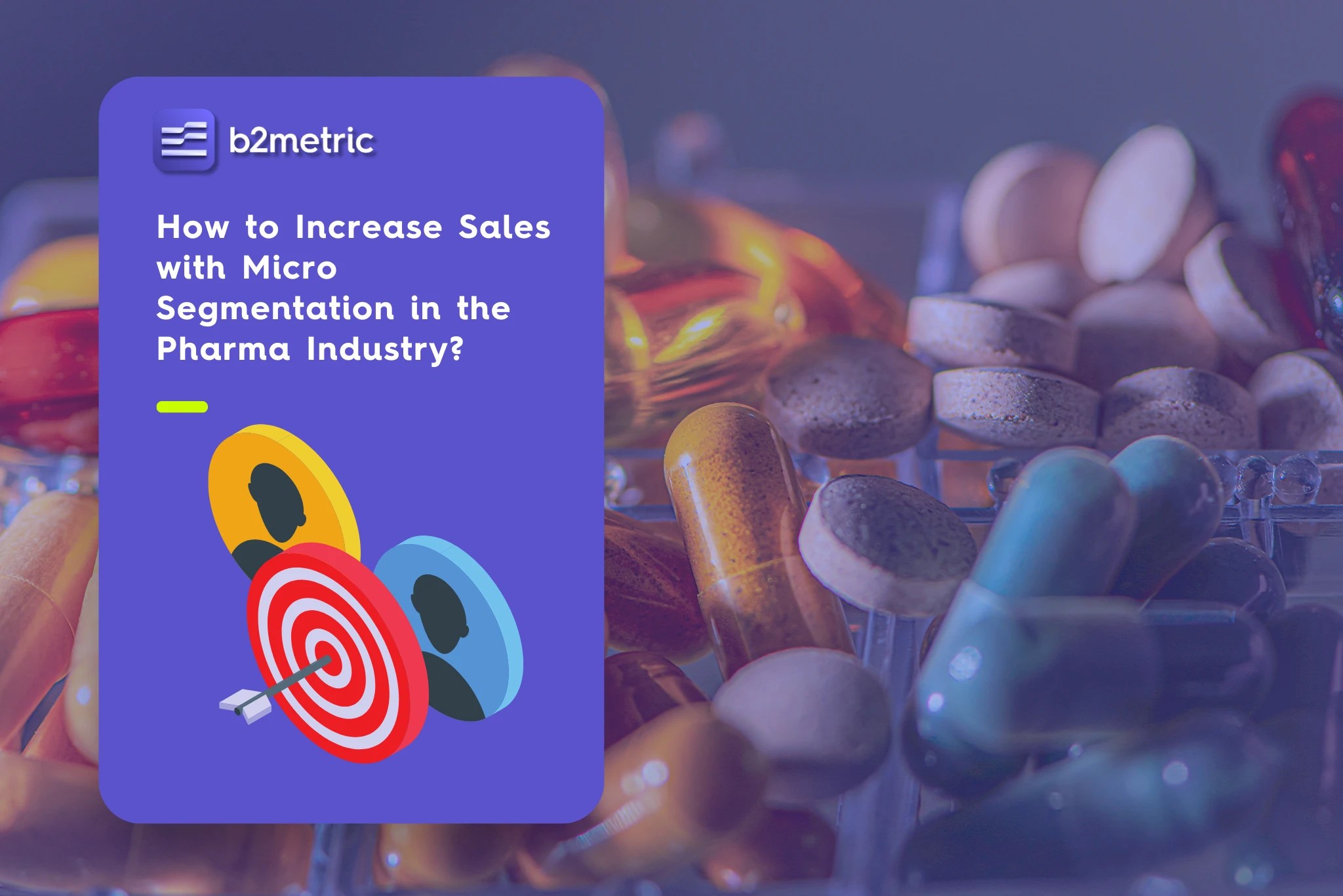 How to Increase Sales with MicroSegmentation in the Pharma Industry
