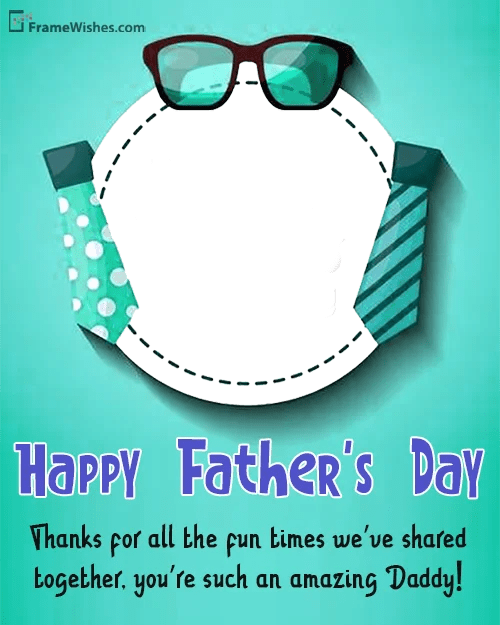 Happy Father's Day Message From Daughter Photo Frame