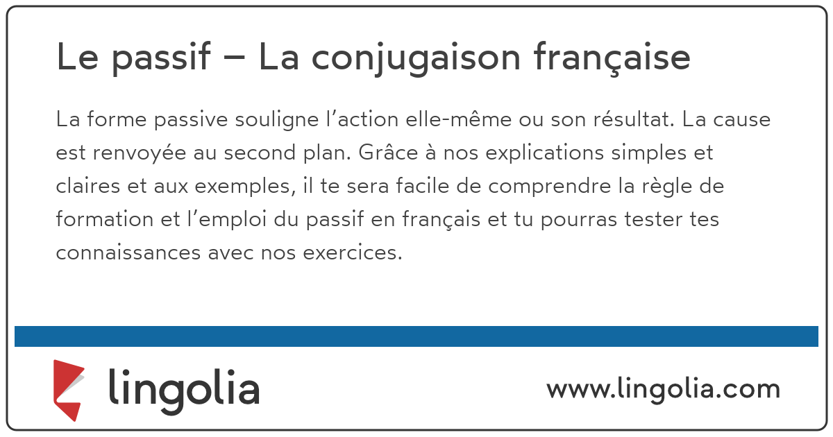 Le passif La conjugaison française