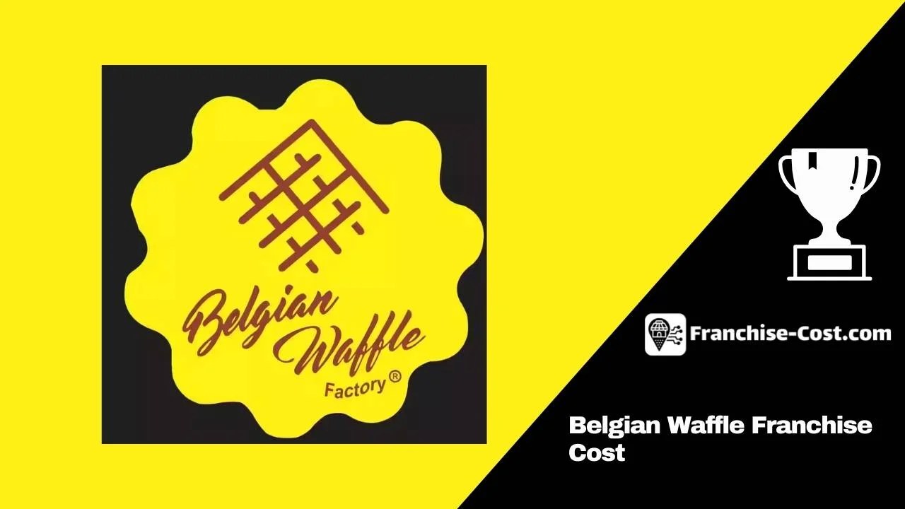 Belgian Waffle Franchise Cost Sweet Success Investment UK 2024