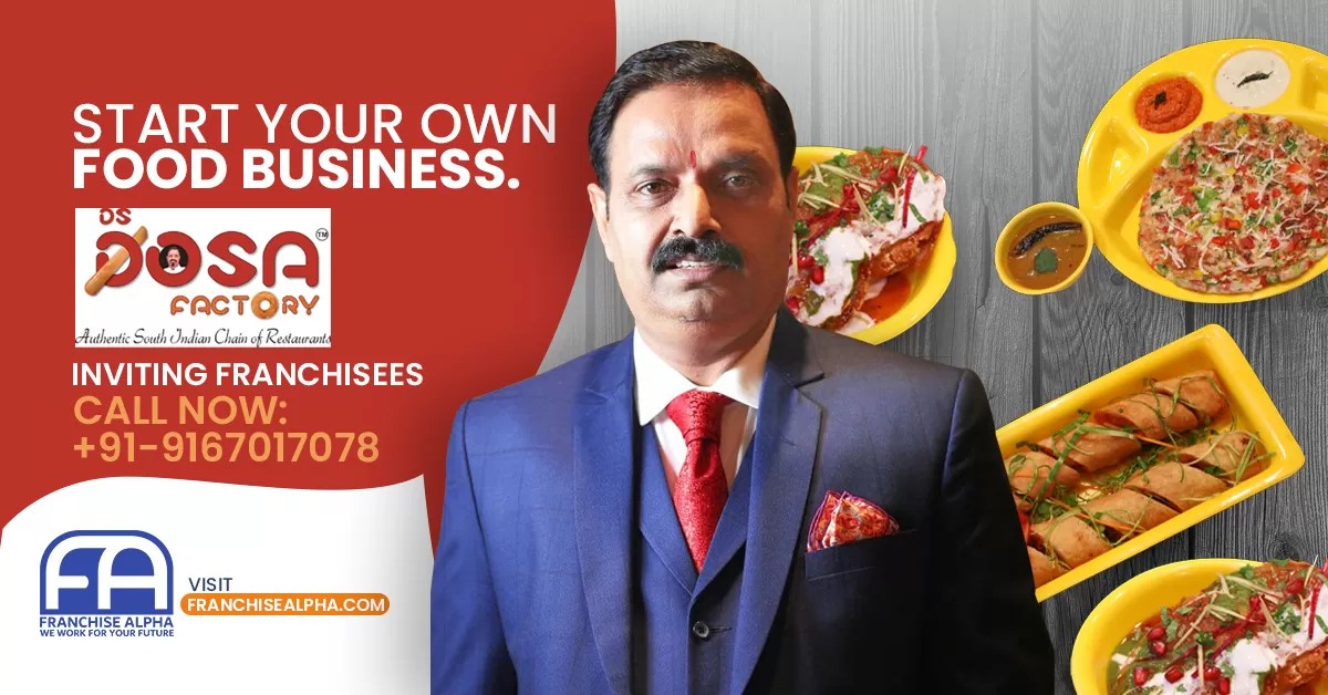 DS DOSA FACTORY Food Franchise In India Call 9167017078