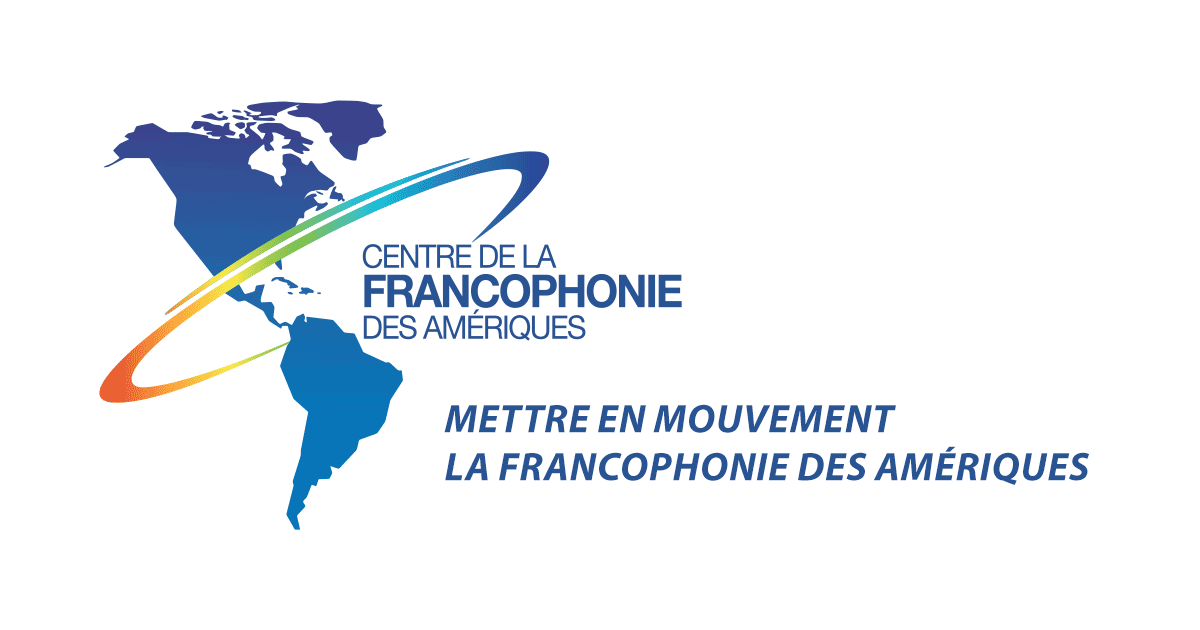 Centre de la francophonie des Amériques Centre de la francophonie des