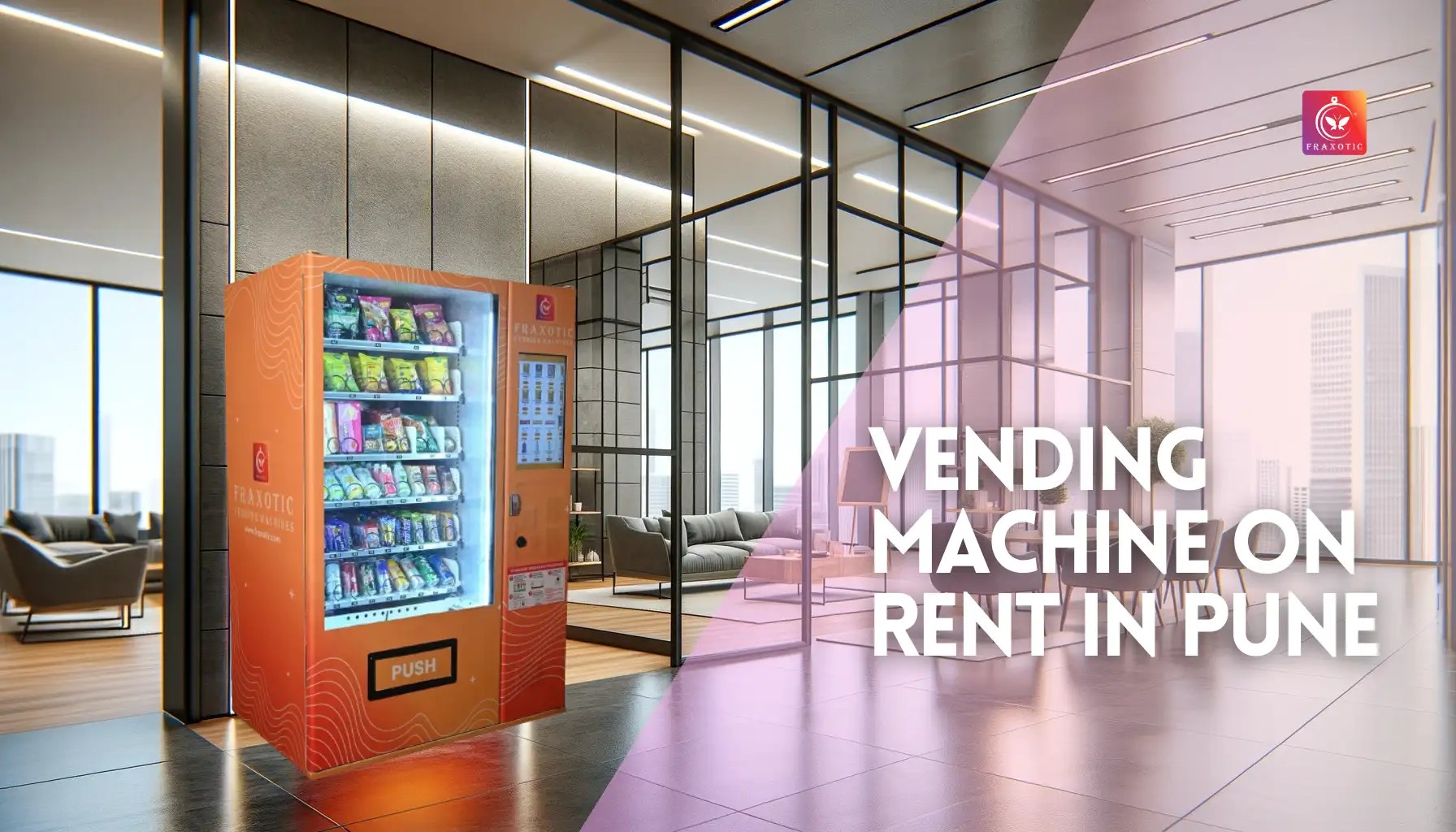 Vending Machine on Rent in Pune Fraxotic’s Reliable Rentals