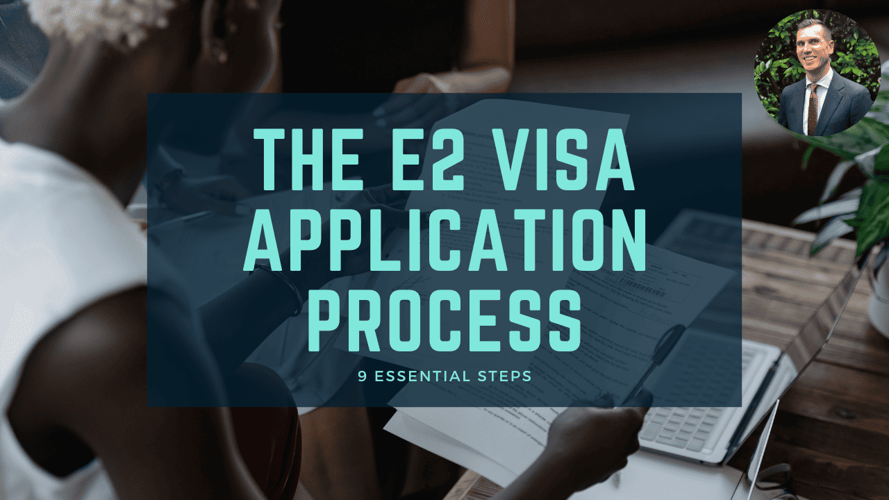 The E2 Visa Application Process 9 Essential Steps Frear Law