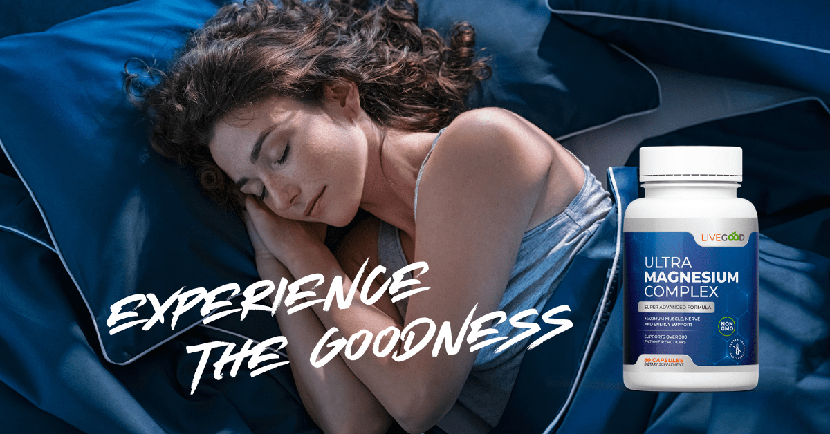 LiveGood Ultra Magnesium Complex Improved Sleep, Less Stress, and More!