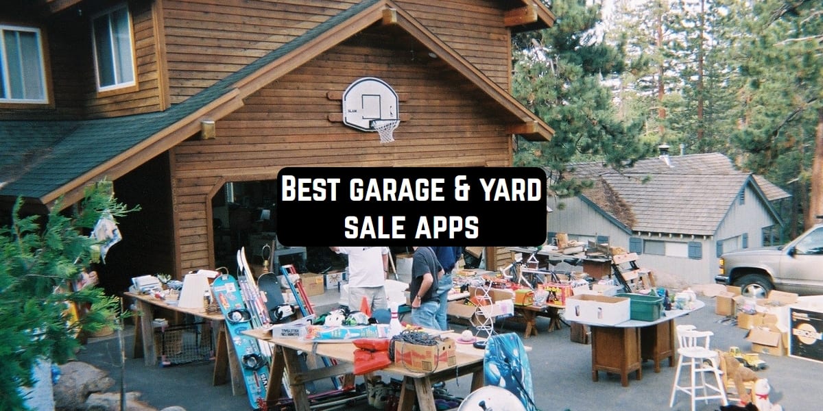 16 Best Garage & Yard Sale Apps for Android & iOS Freeappsforme