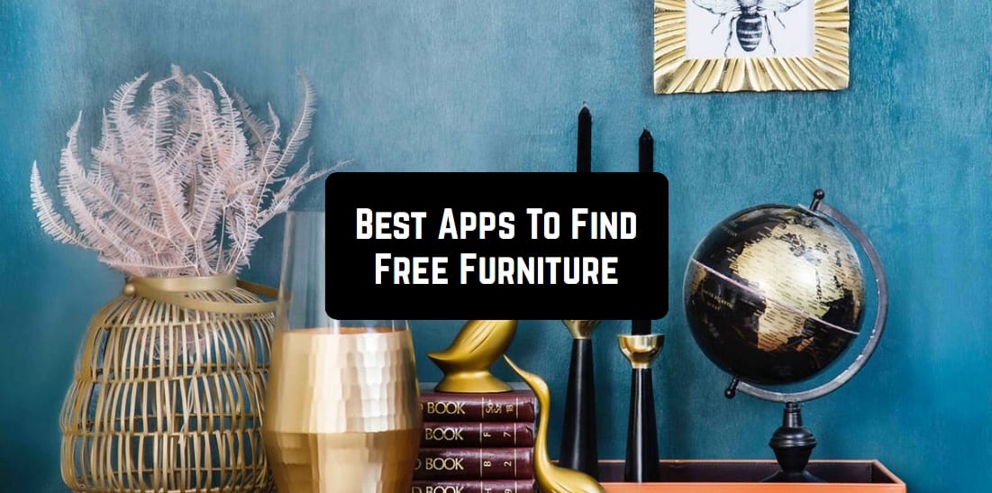 9 Best Apps To Find Free Furniture (Android & iOS) Free apps for