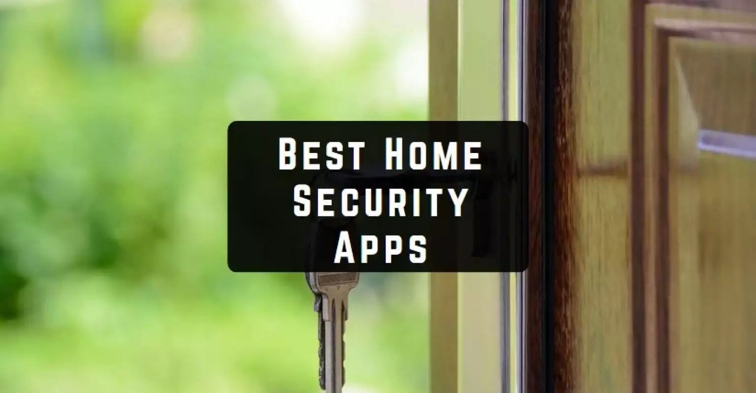 11 Best Home Security Apps for Android & iOS Freeappsforme Free apps for Android and iOS