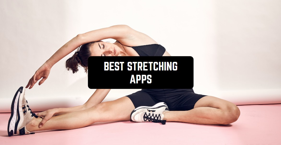 12 Best Stretching Apps for Android & iOS Freeappsforme Free apps