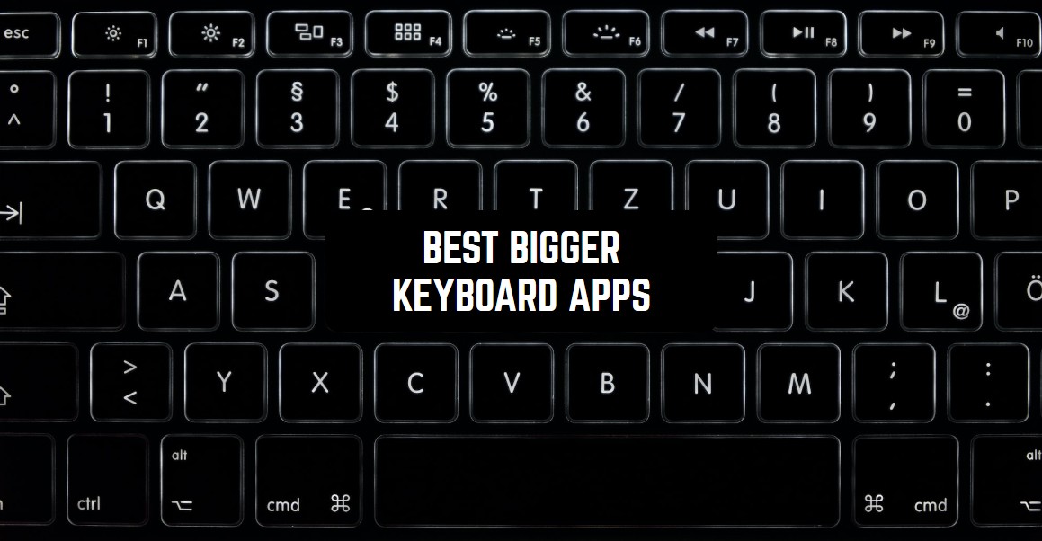 8 Best Bigger Keyboard Apps for Android Freeappsforme Free apps for Android and iOS