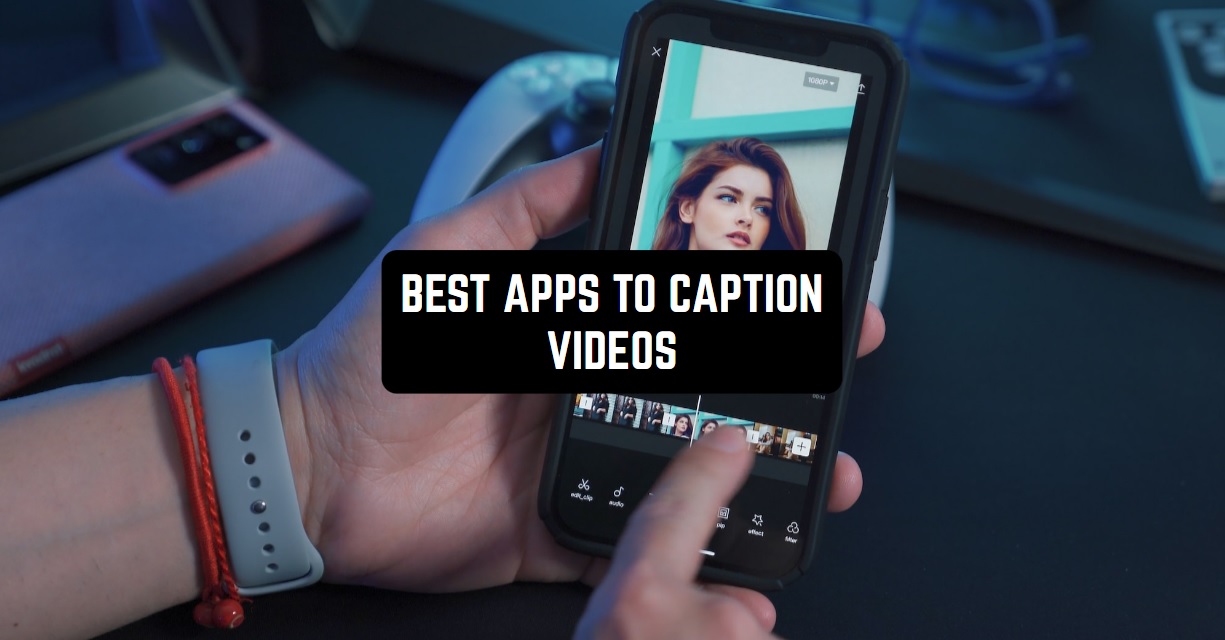 11 Best Apps To Caption Videos (Android & iOS) Freeappsforme Free