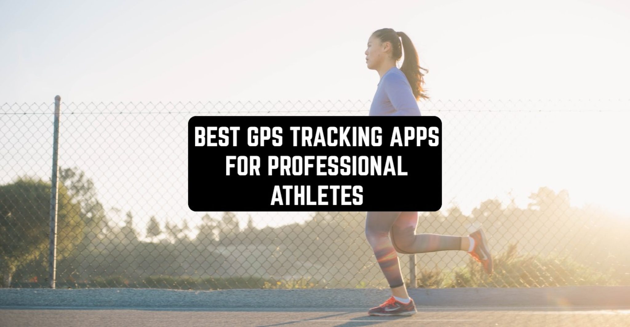 7 Best GPS Tracking Apps for Athletes (Android & iOS) Freeappsforme