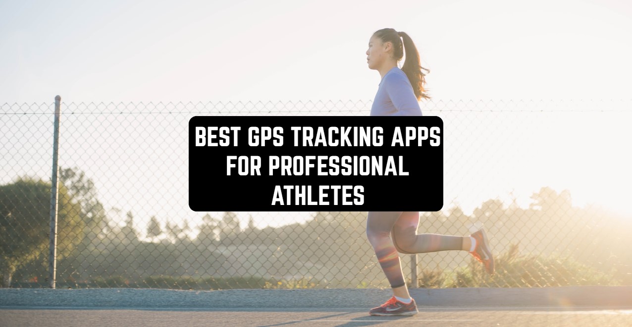 7 Best GPS Tracking Apps for Athletes (Android & iOS) Freeappsforme