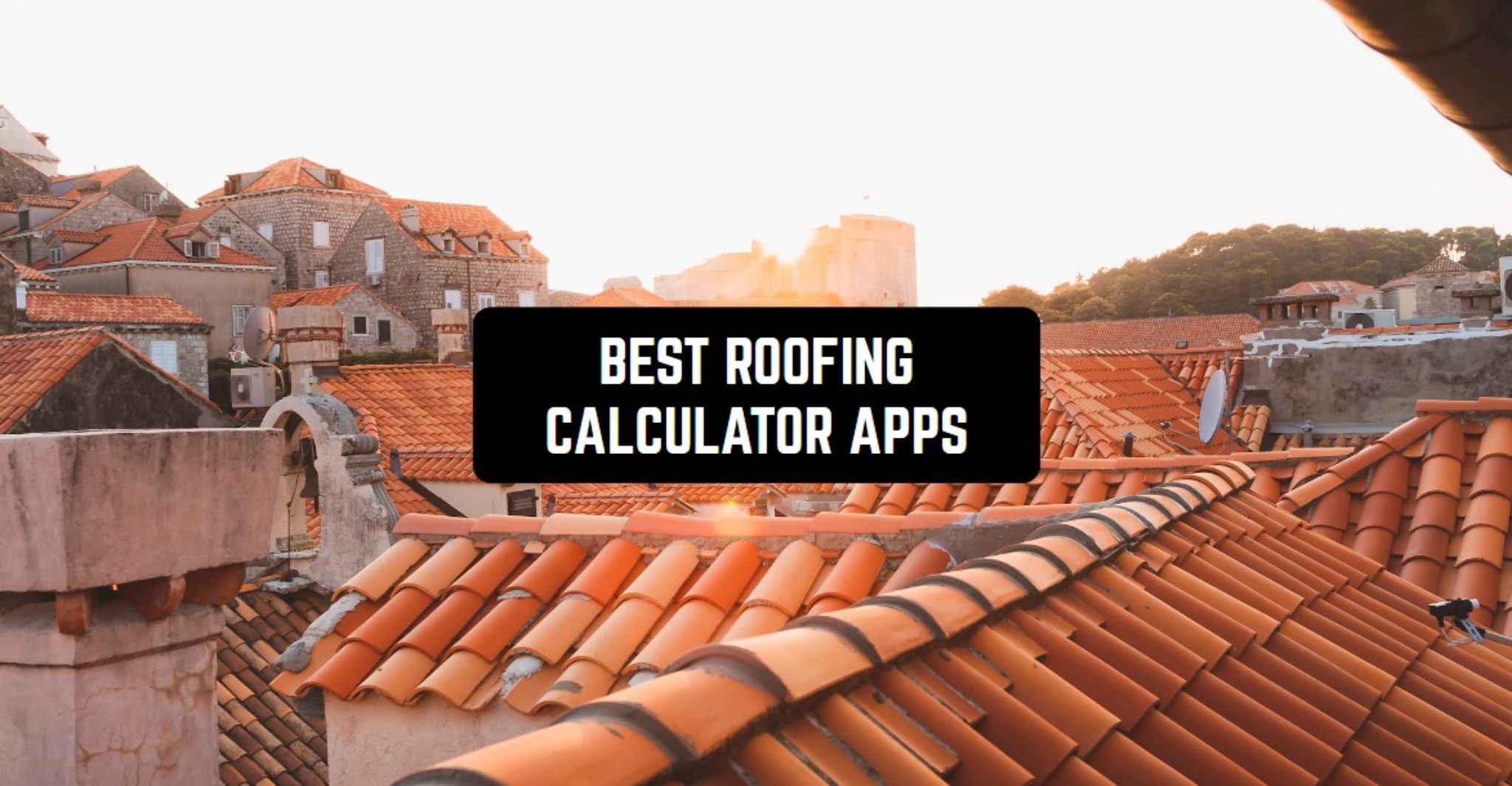 11 Best Roofing Calculator Apps for Android & iOS Freeappsforme