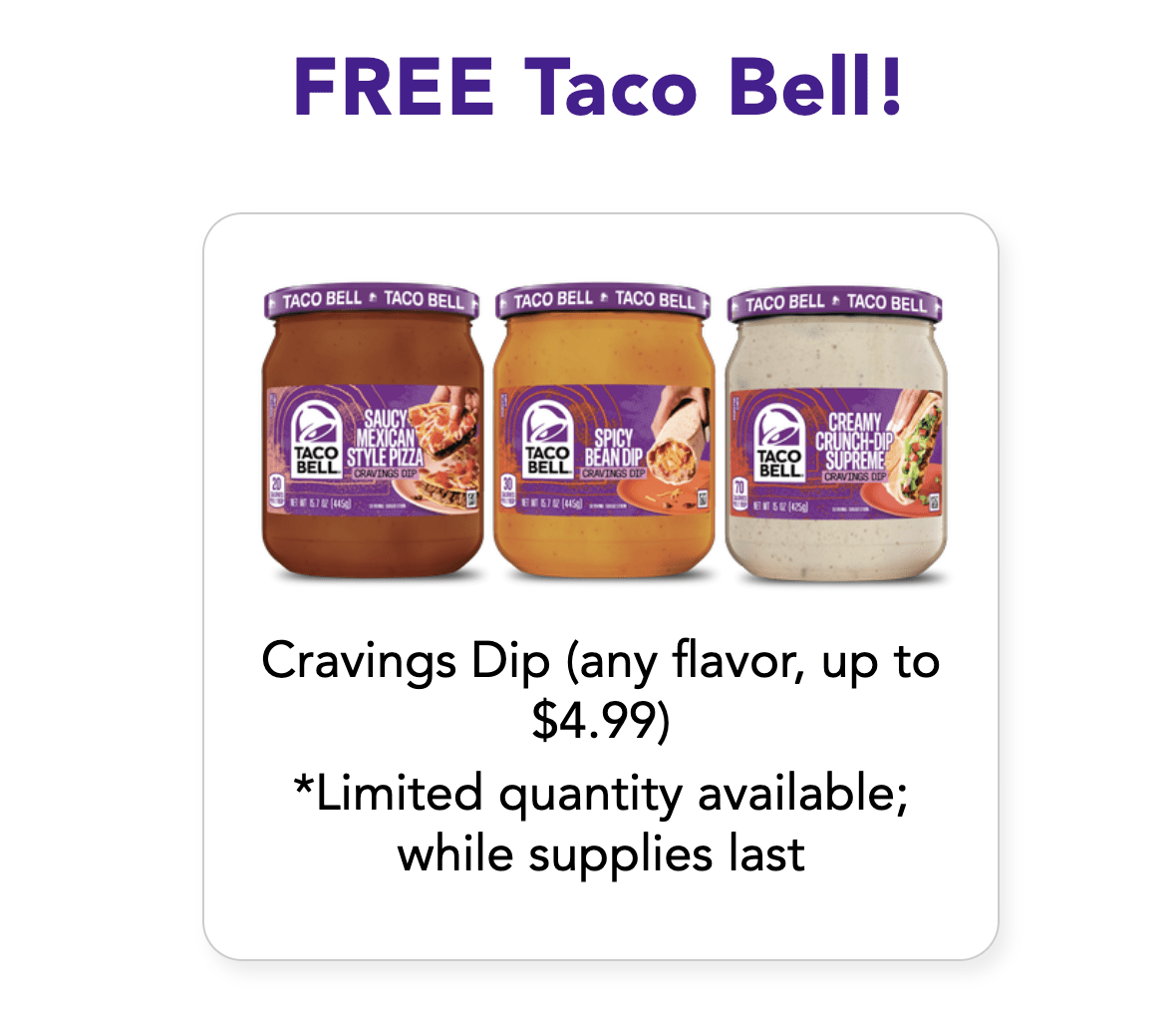 Get a Free Taco Bell Cravings Dip Coupon at Walmart! » Freebie Mom