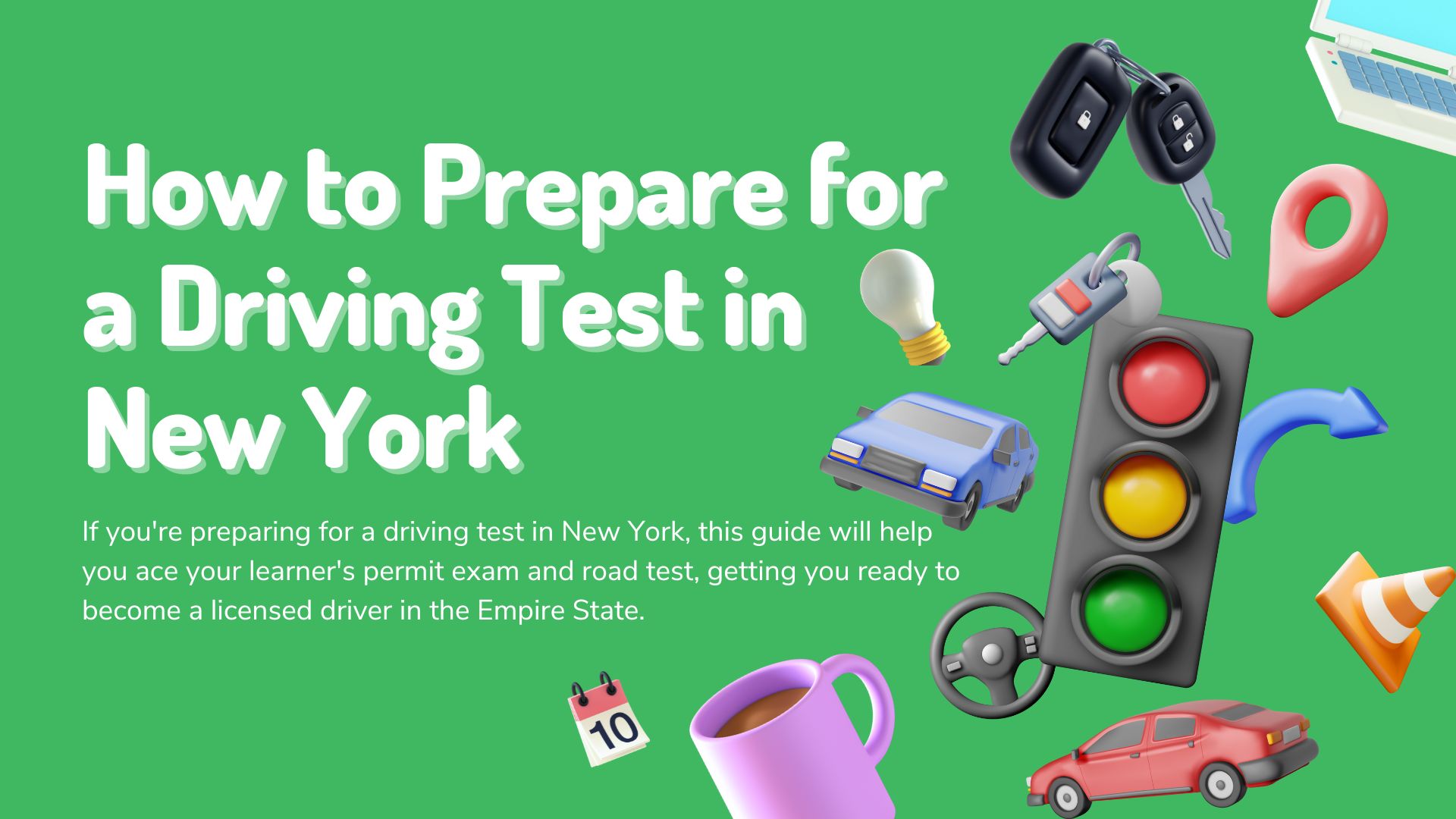 How to Prepare for a Driving Test in New York Ultimate Guide