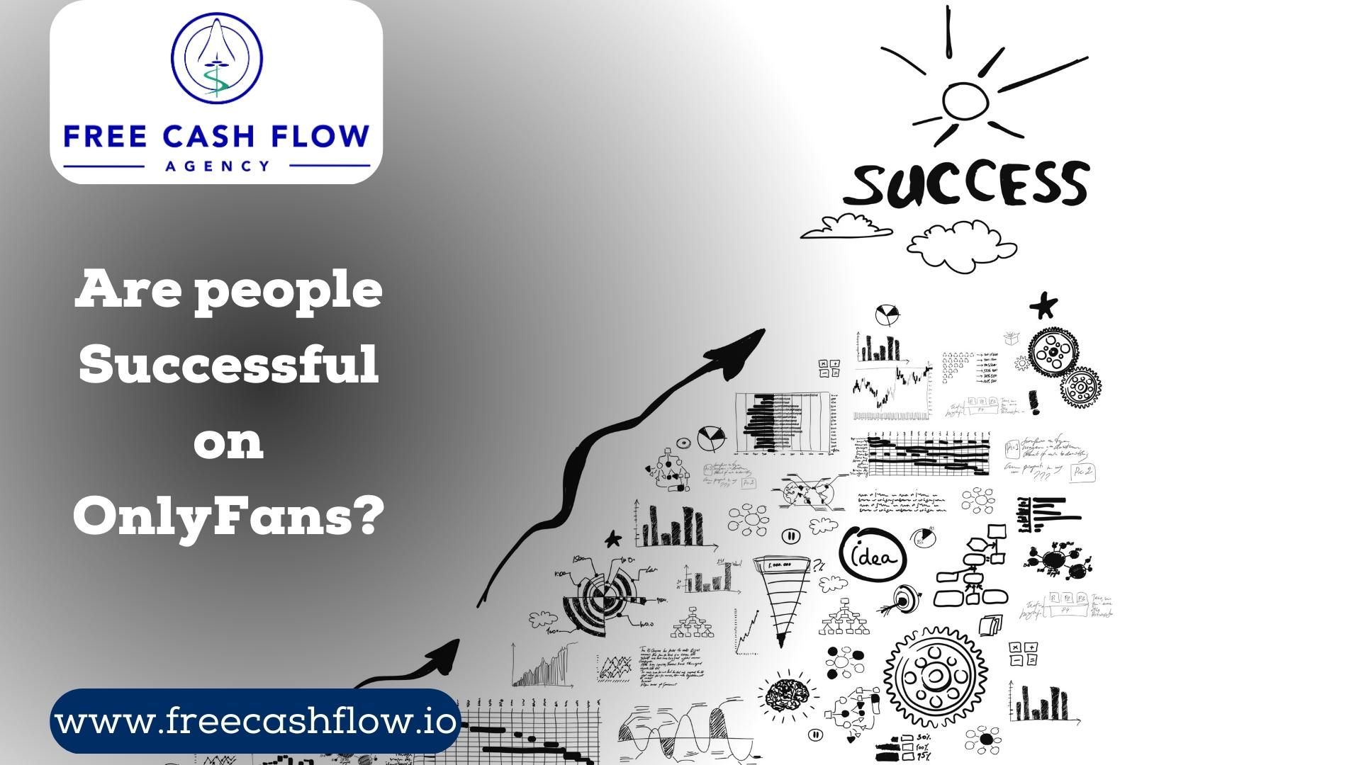Are people successful on OnlyFans? FreeCashFlow.io 2025