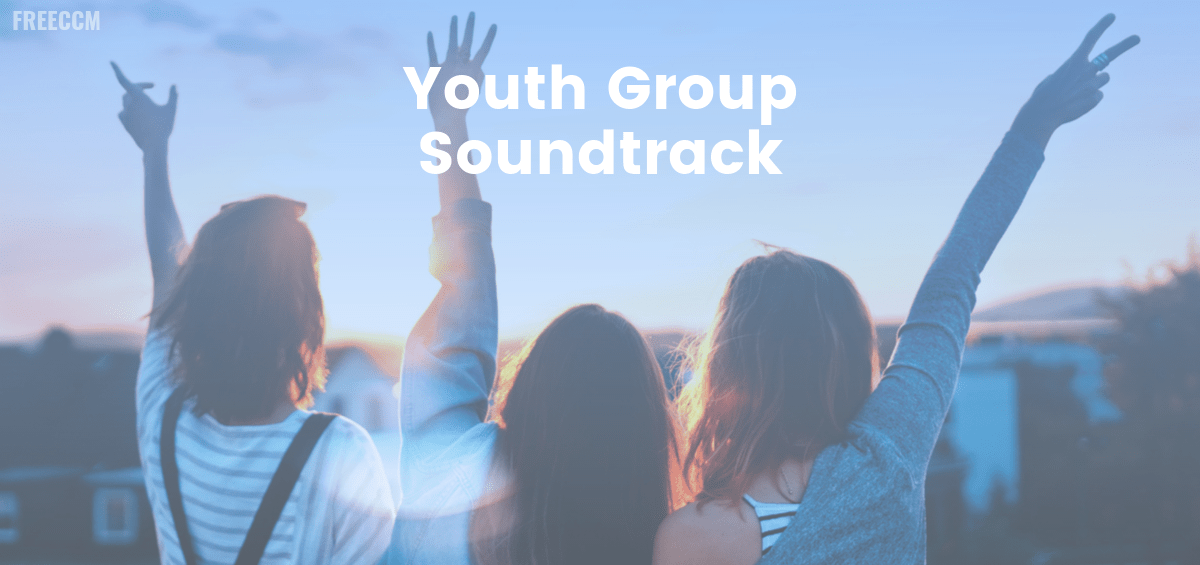 15 Songs For Your Church Youth Group