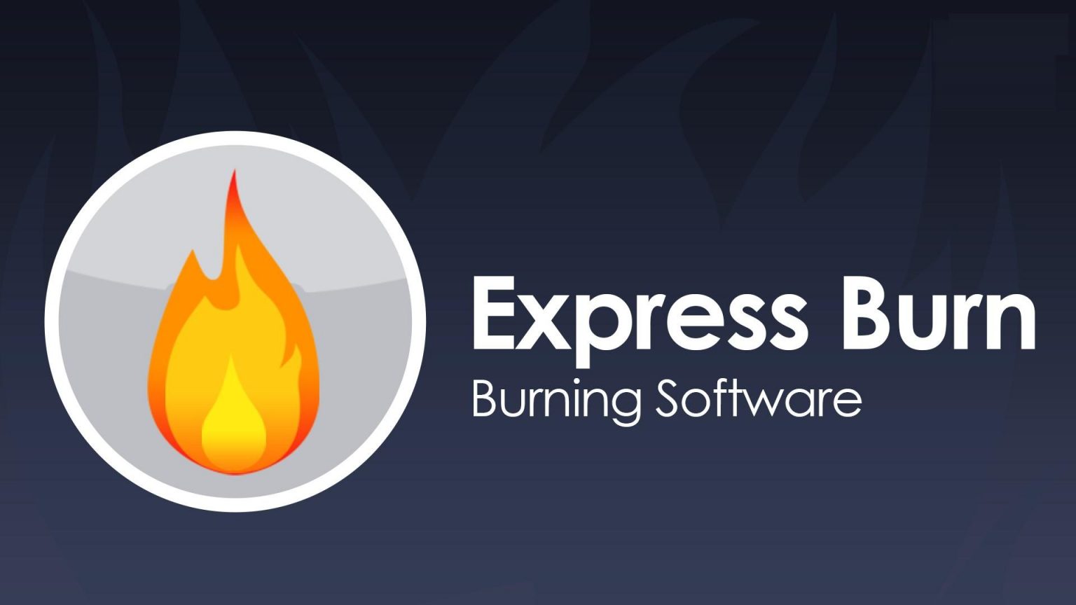 Download Expess Burn Disc Burning Software For PC To Burn All DVD
